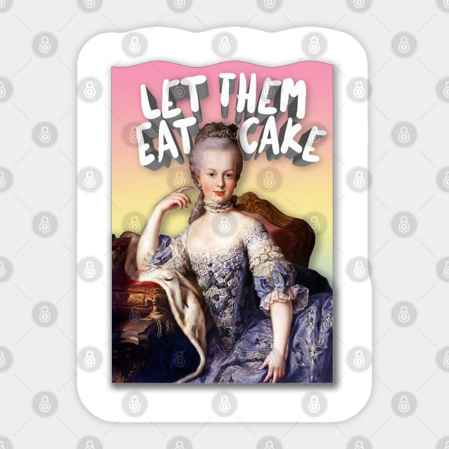 Marie Antoinette 'Let Them Eat Cake' Design Sticker by DankFutura